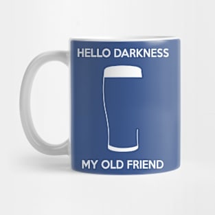 Hello Darkness My Old Friend 3 Mug